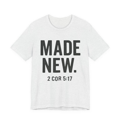 Made New. Wear Your Witness Signature Design - 2 Cor 5:17