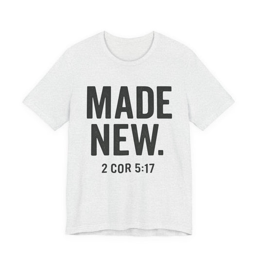 Made New. Wear Your Witness Signature Design - 2 Cor 5:17