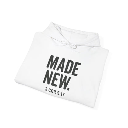 Hoodie — "MADE NEW. 2 COR 5:17" Christian Faith Renewal Sweatshirt