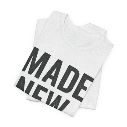 Made New. Wear Your Witness Signature Design - 2 Cor 5:17