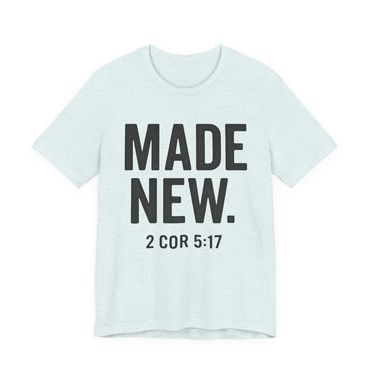 Made New. Wear Your Witness Signature Design - 2 Cor 5:17