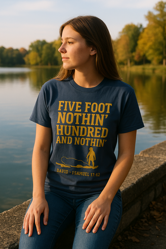 Five Foot Nothin’ Upgraded Premium Tee