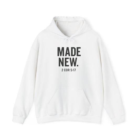 Hoodie — "MADE NEW. 2 COR 5:17" Christian Faith Renewal Sweatshirt