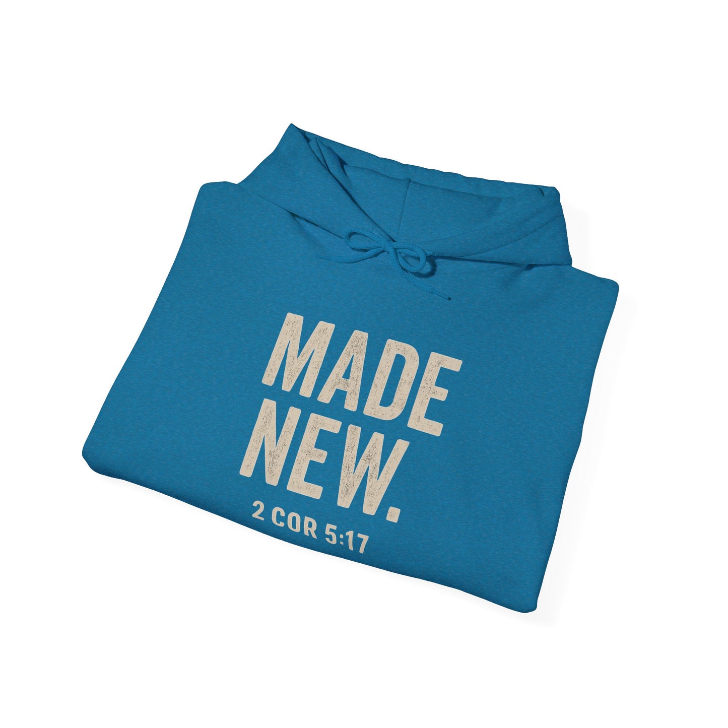 Hoodie — "MADE NEW. 2 COR 5:17" Christian Faith Renewal Sweatshirt
