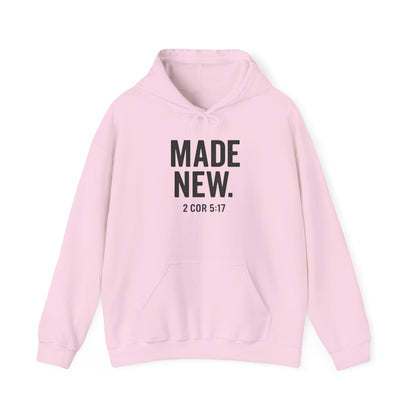 Hoodie — "MADE NEW. 2 COR 5:17" Christian Faith Renewal Sweatshirt