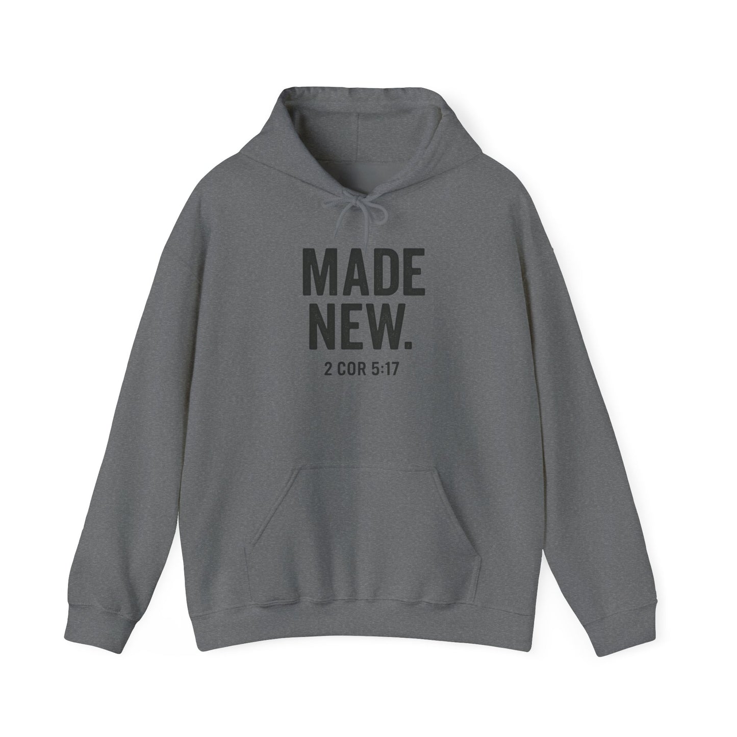 Hoodie — "MADE NEW. 2 COR 5:17" Christian Faith Renewal Sweatshirt