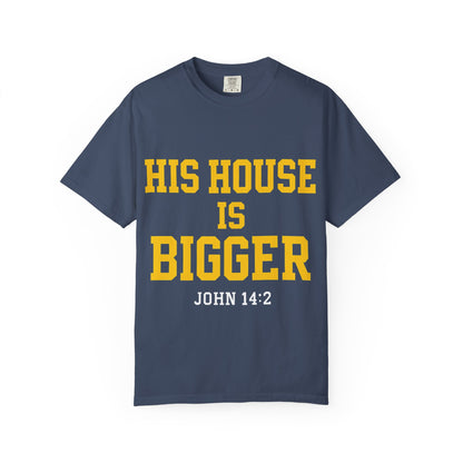 His House is Bigger Upgraded Premium Tee