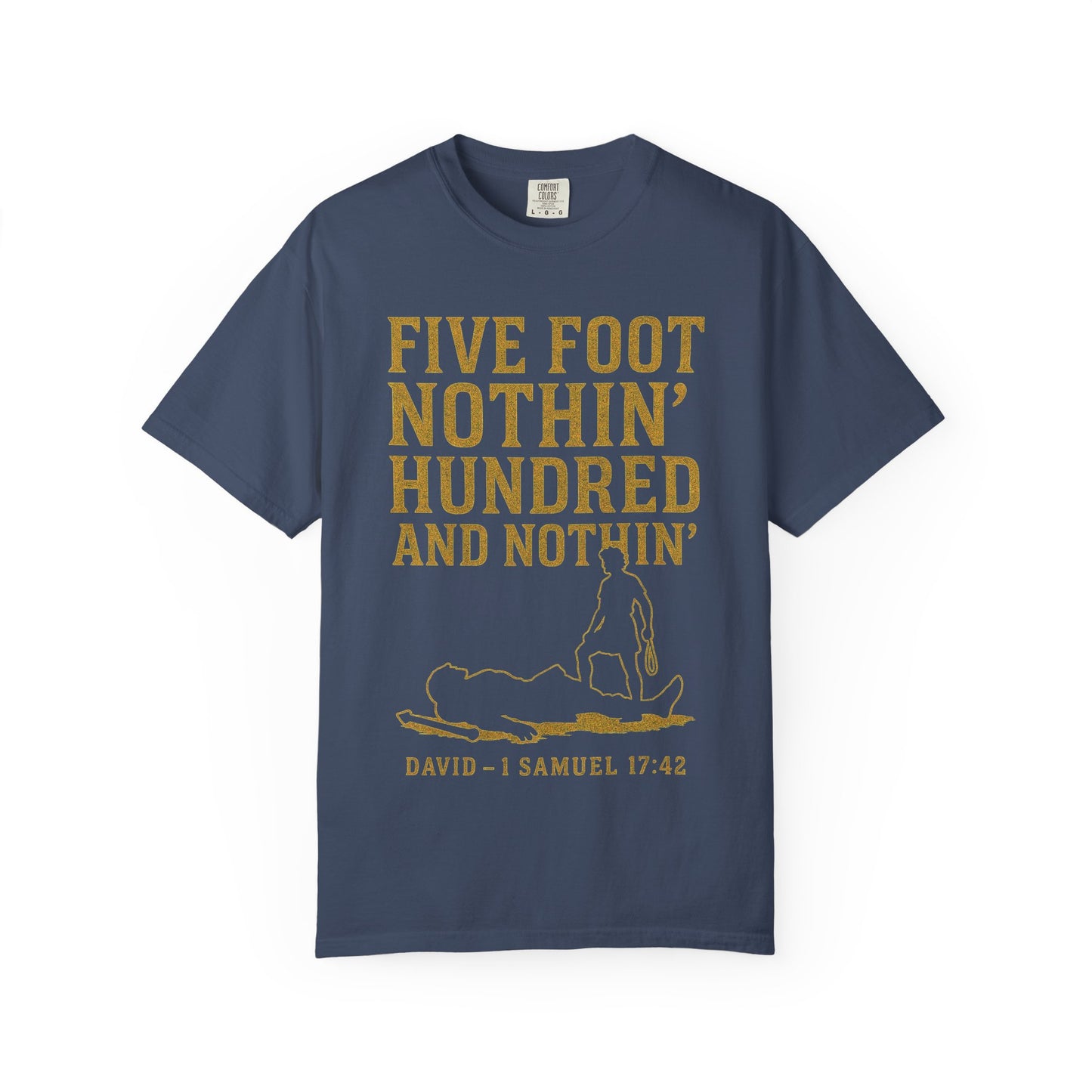 Five Foot Nothin’ Upgraded Premium Tee