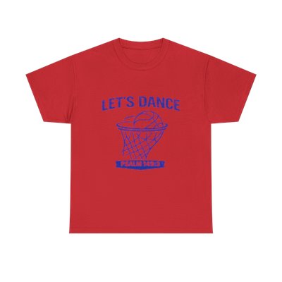 LET’S DANCE — Psalm 149:3 Basketball Tee