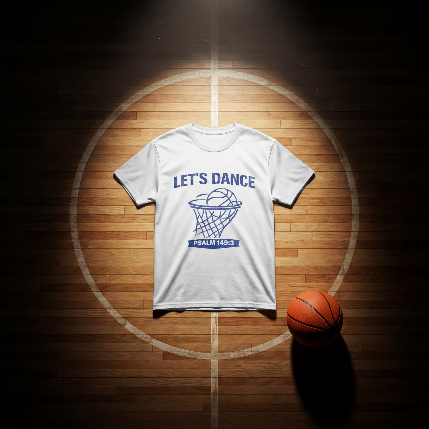 LET’S DANCE — Psalm 149:3 Basketball Tee