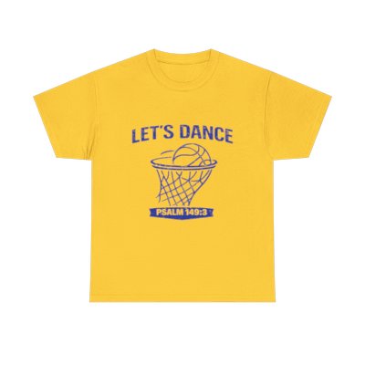 LET’S DANCE — Psalm 149:3 Basketball Tee
