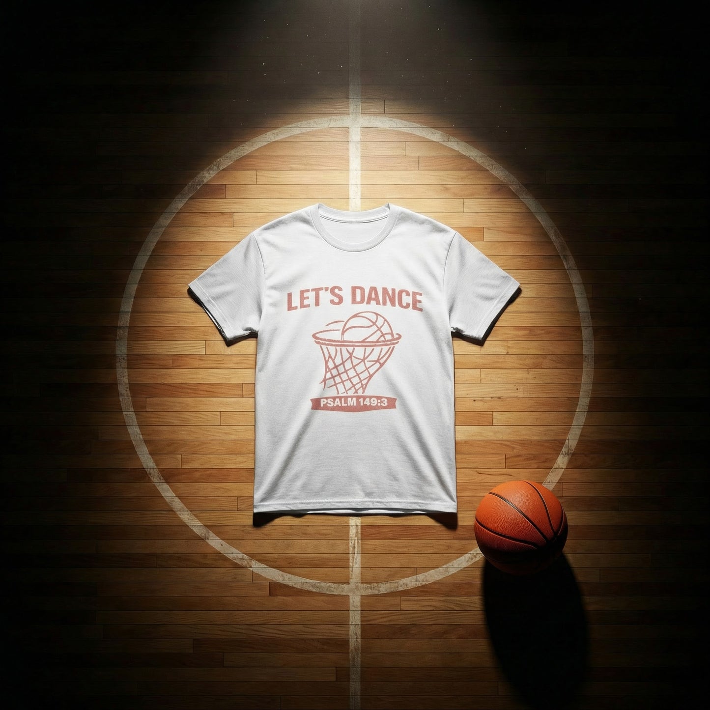 LET’S DANCE — Psalm 149:3 Basketball Tee