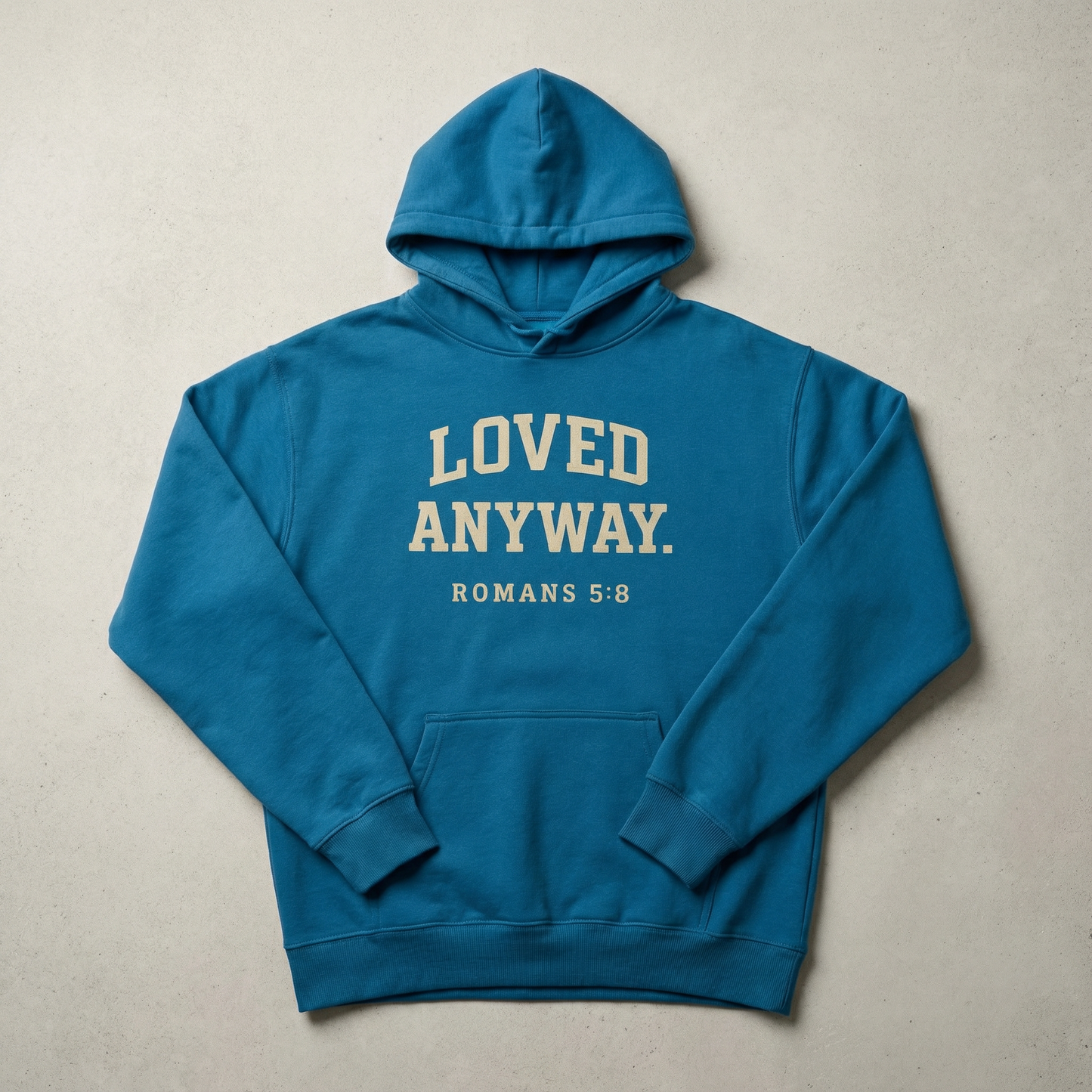 "LOVED ANYWAY. ROMANS 5:8" Christian Faith Hoodie