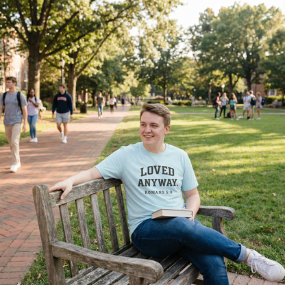 Loved Anyway    -    (Romans 5:8)    -    Essential Tee
