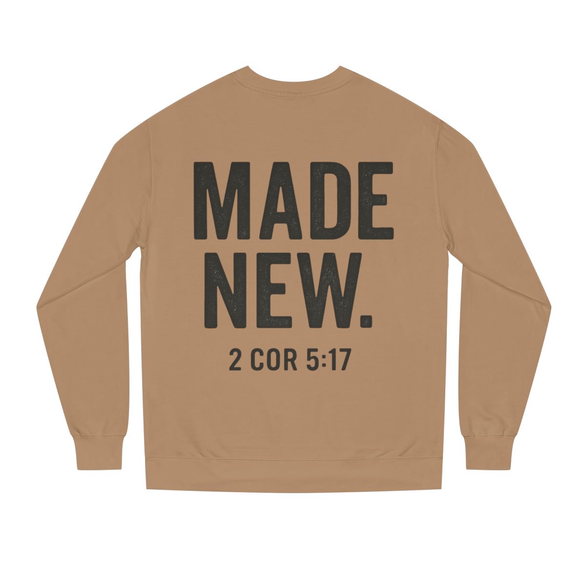 Made New. Crewneck -        2 Cor 5:17