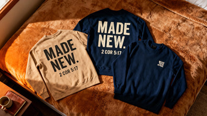 Made New. Crewneck -        2 Cor 5:17