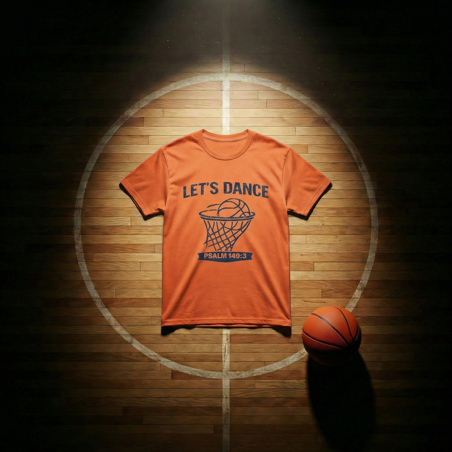 LET’S DANCE — Psalm 149:3 Basketball Tee