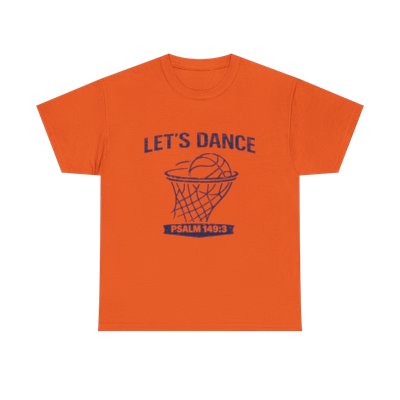 LET’S DANCE — Psalm 149:3 Basketball Tee