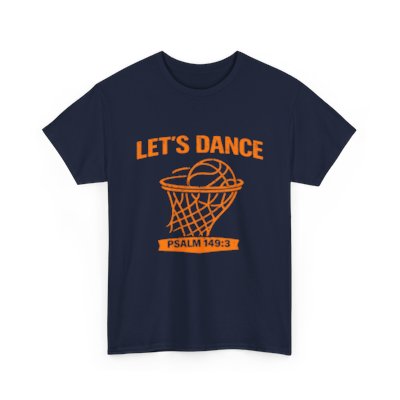 LET’S DANCE — Psalm 149:3 Basketball Tee