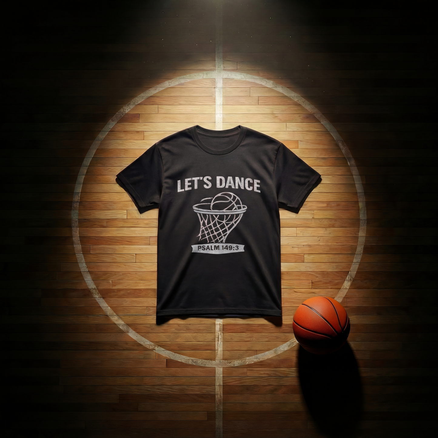 LET’S DANCE — Psalm 149:3 Basketball Tee